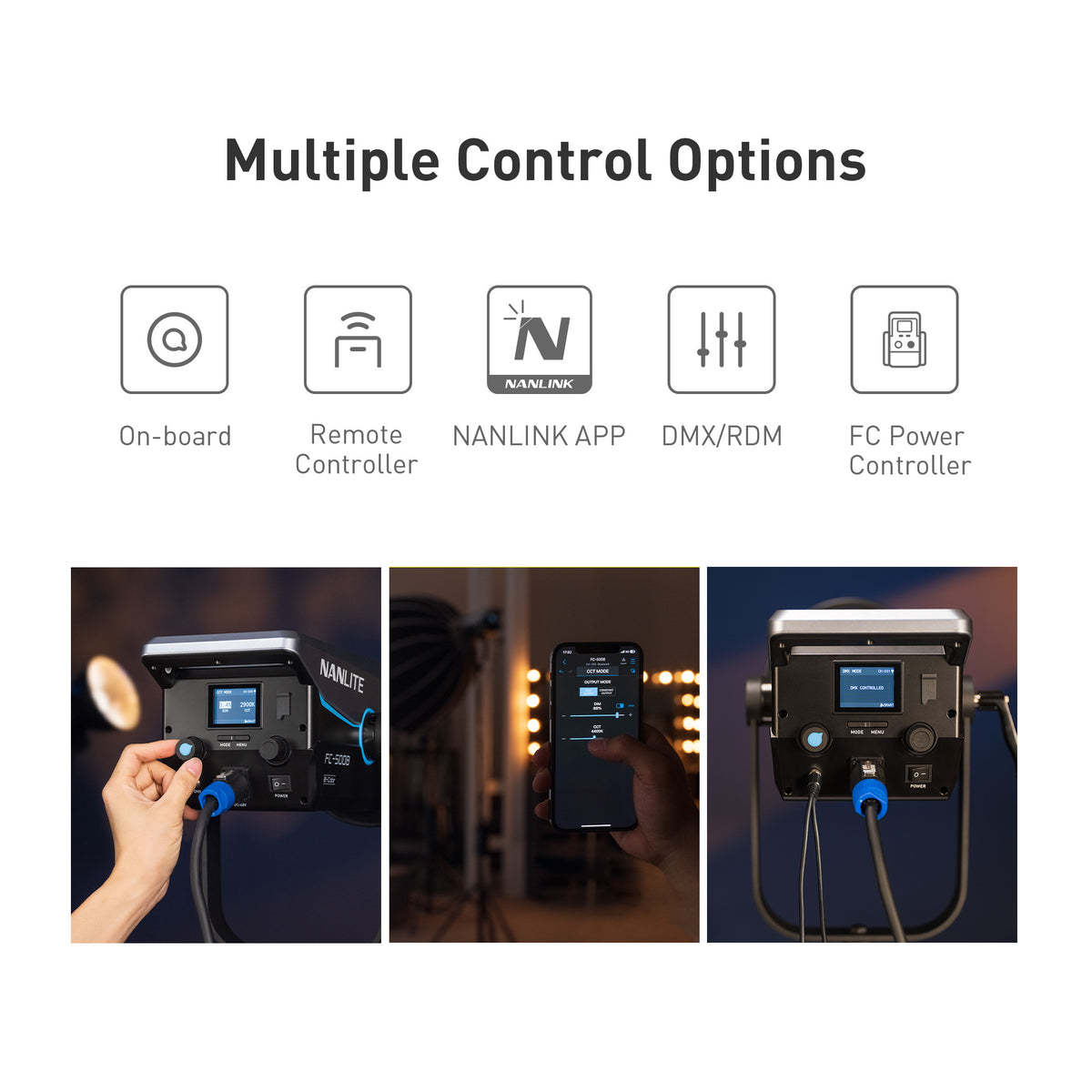 FC-500B offers flexible control via on-board controls, the NANLINK App, 2.4G, and DMX/RDM