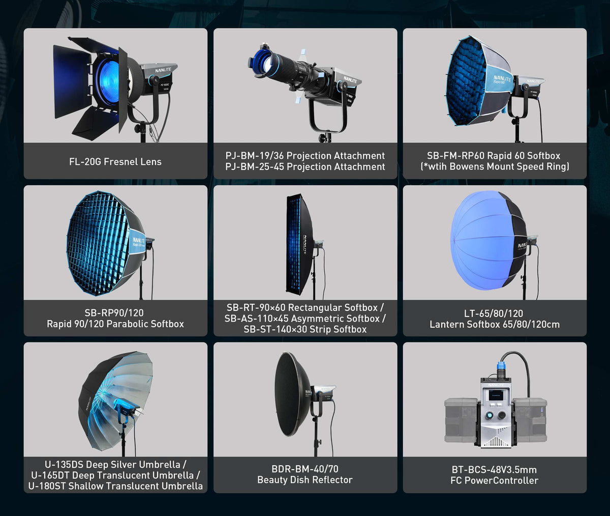 What accessories are compatible with the FC-500C?
The FC-500C is compatible with a wide range of Bowens Mount accessories, including:
1. FL-20G Fresnel Lens
2. PJ-BM-19/36 Projection Attachment
3. SB-FM-RP60 Rapid 60 Softbox (with Bowens Mount Speed Ring)
4. SB-RP90/120 Rapid 90/120 Parabolic Softbox
5. SB-PR-150-Q 150cm Quick-Release Parabolic Softbox
6. SB-RT-90×60 Rectangular Softbox, SB-AS-110×45 Asymmetric Softbox, and SB-ST-140×30 Strip Softbox
7. LT-65/80/120 Lantern Softbox (65/80/120cm)
and so on