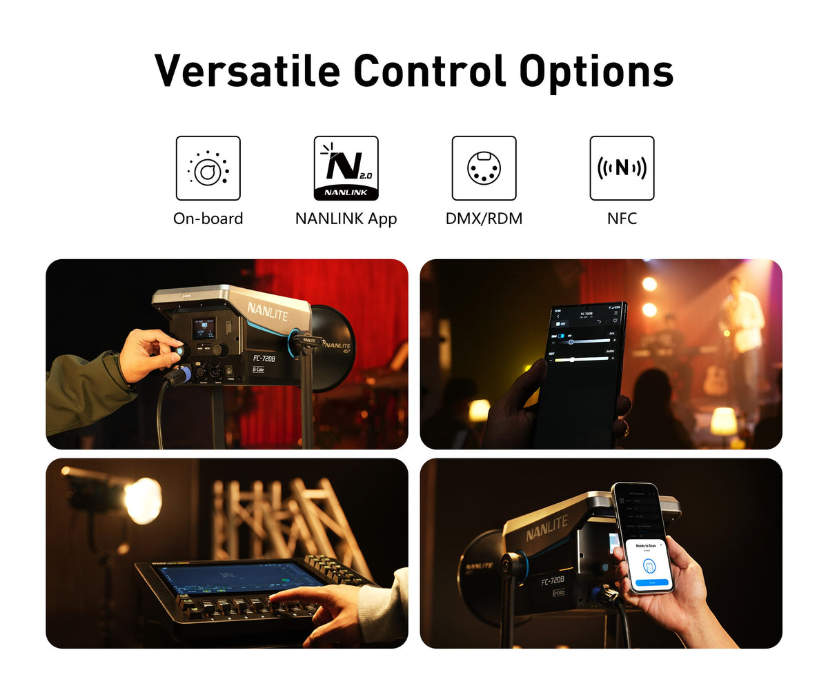 What control methods are available for the FC-720B?
The FC-720B supports On-board controls, NANLINK App, DMX/RDM, and NFC control.